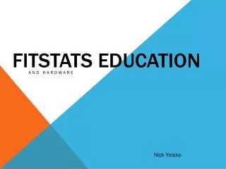 FITSTATS Education
