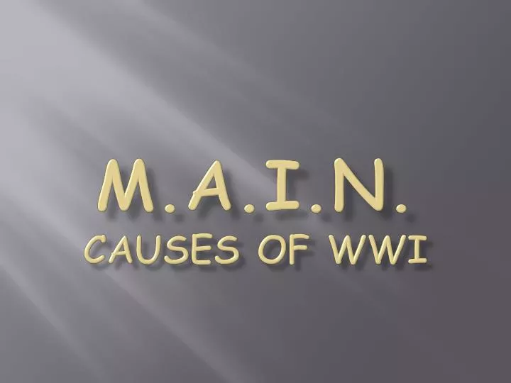 m a i n causes of wwi