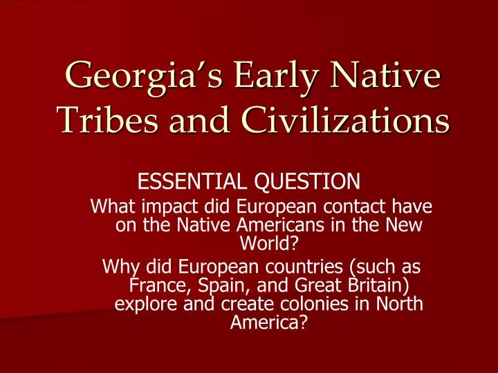 georgia s early native tribes and civilizations