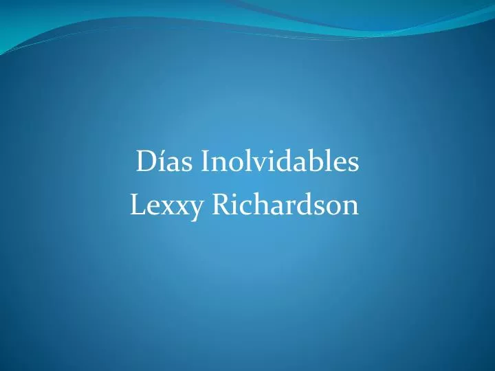 d as inolvidables lexxy richardson