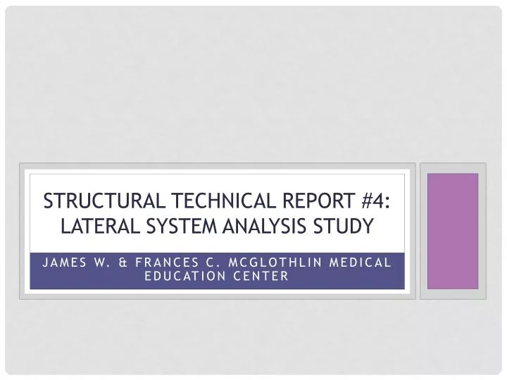 structural technical report 4 lateral system analysis study
