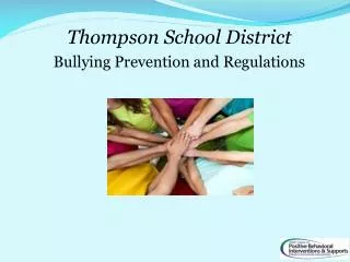 Thompson School District Bullying Prevention and Regulations