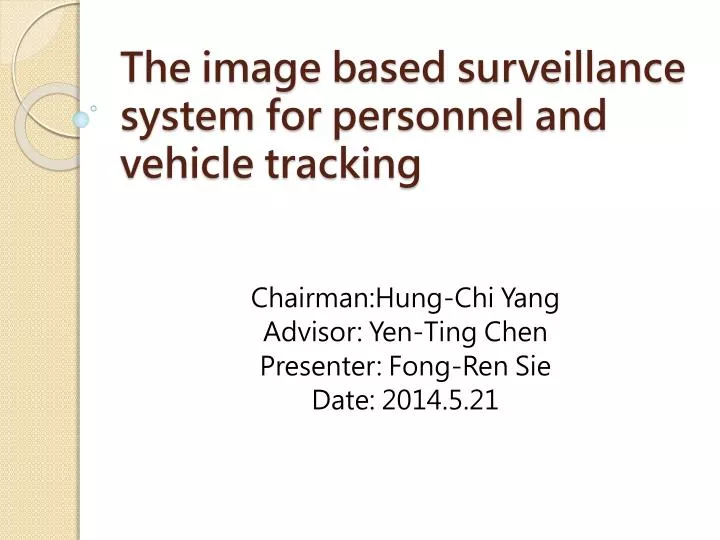 the image based surveillance system for personnel and vehicle tracking