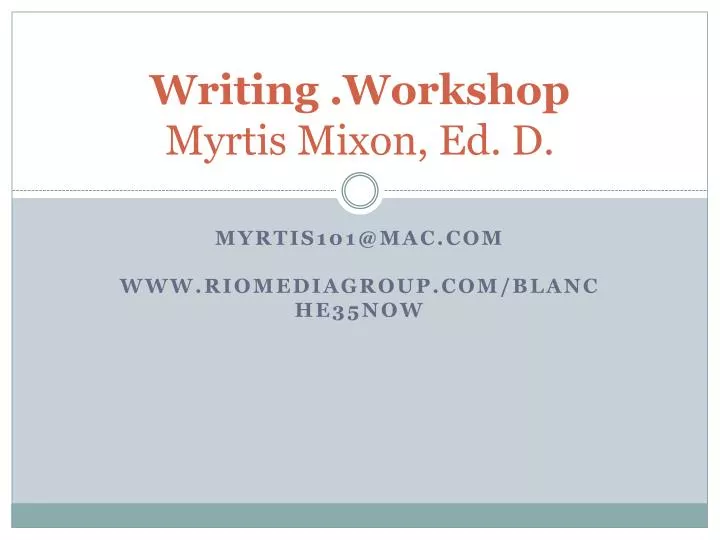 writing workshop myrtis mixon ed d