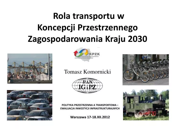 rola transportu w koncepcji przestrzennego zagospodarowania kraju 2030