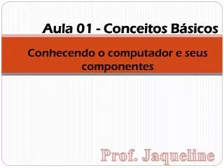 conhecendo o computador e seus componentes