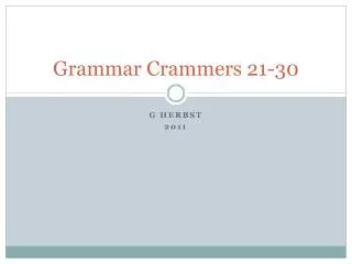 Grammar Crammers 21-30