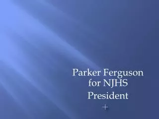 Parker Ferguson for NJHS President