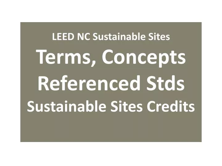 leed nc sustainable sites terms concepts referenced stds sustainable sites credits