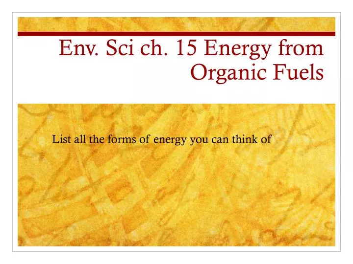 env sci ch 15 energy from organic fuels