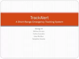 TrackAlert A Short-Range Emergency Tracking System
