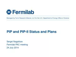 PIP and PIP-II Status and Plans