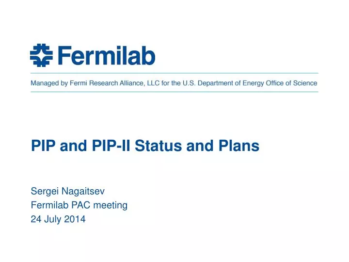 pip and pip ii status and plans