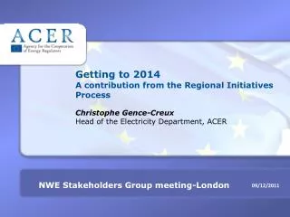 NWE Stakeholders Group meeting-London