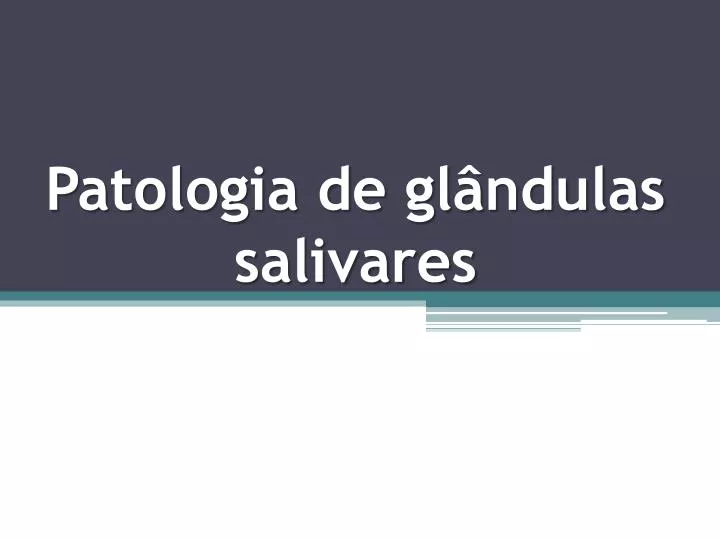 patologia de gl ndulas salivares