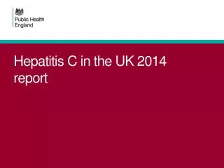 Hepatitis C in the UK 2014 report