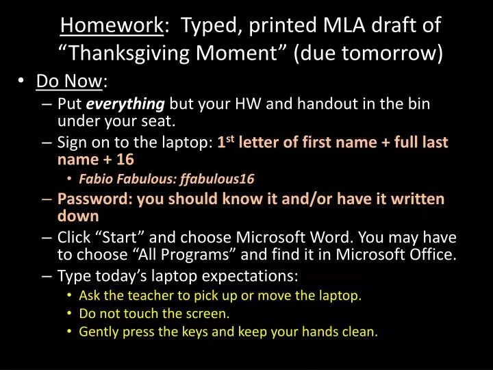 homework typed printed mla draft of thanksgiving moment due tomorrow