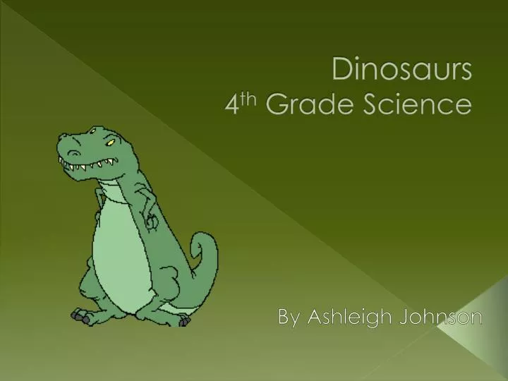 dinosaurs 4 th grade science