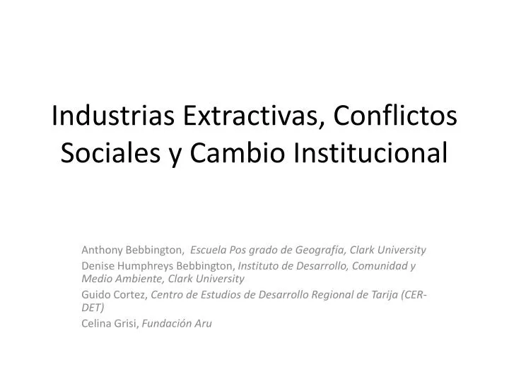 industrias extractivas conflictos sociales y cambio institucional