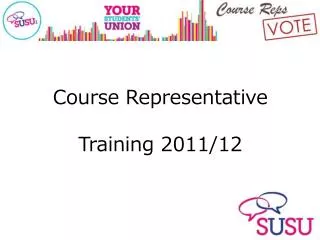 Course Representative Training 2011/12
