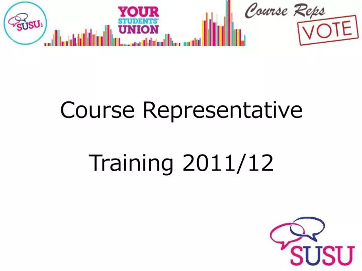course representative training 2011 12