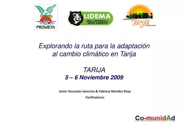 explorando la ruta para la adaptaci n al cambio clim tico en tarija tarija 5 6 noviembre 2009