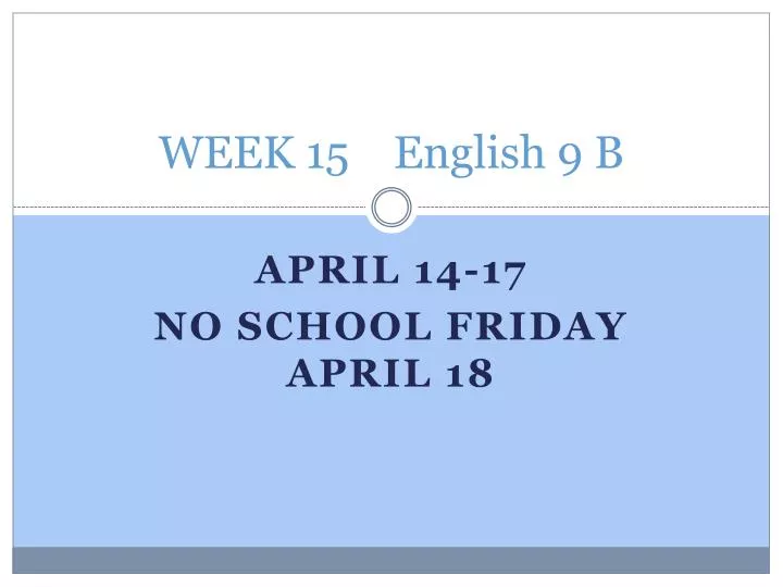 week 15 english 9 b