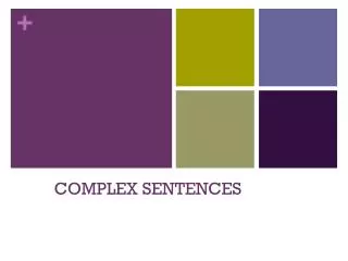 COMPLEX SENTENCES