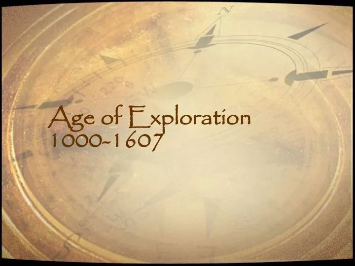age of exploration 1000 1607