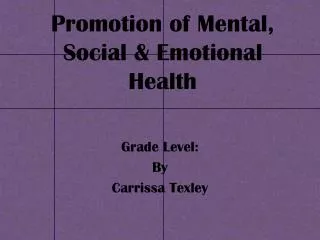 Promotion of Mental, Social &amp; Emotional Health