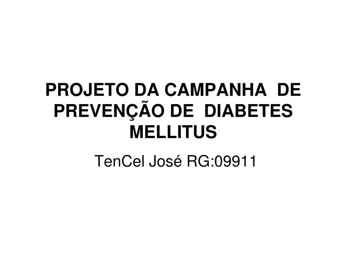projeto da campanha de preven o de diabetes mellitus