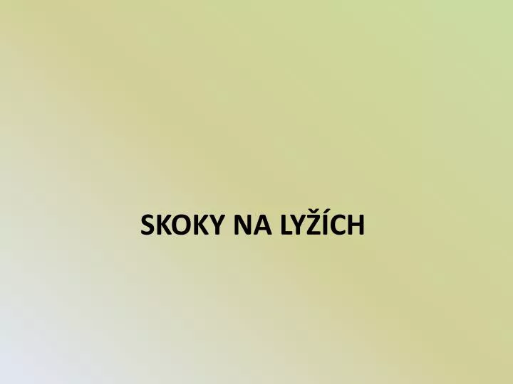 skoky na ly ch