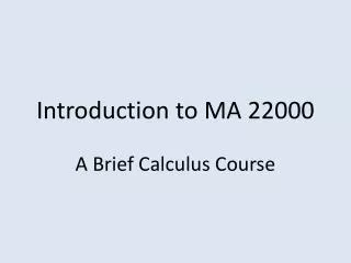 Introduction to MA 22000