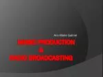 Music Production &amp; Radio Broadcasting