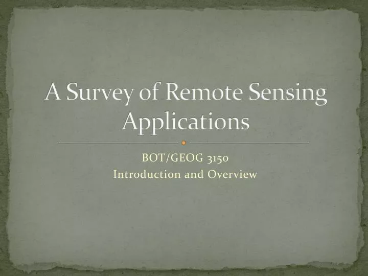 a survey of remote sensing applications