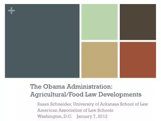 The Obama Administration: Agricultural/Food Law Developments