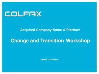 Acquired Company Name &amp; Platform Change and Transition Workshop