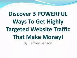 Not all traffic sources can make you money...