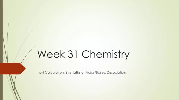 week 31 chemistry