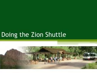 Doing the Zion Shuttle