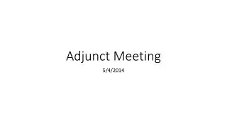 Adjunct Meeting