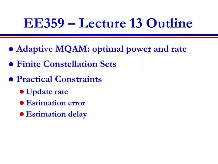 ee359 lecture 13 outline