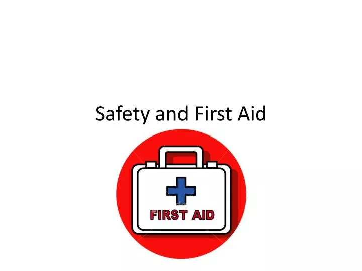 safety and first aid