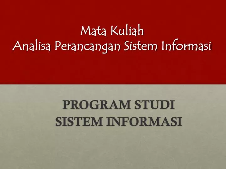 mata kuliah analisa perancangan sistem informasi