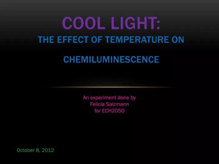 cool light the effect of temperature on chemiluminescence