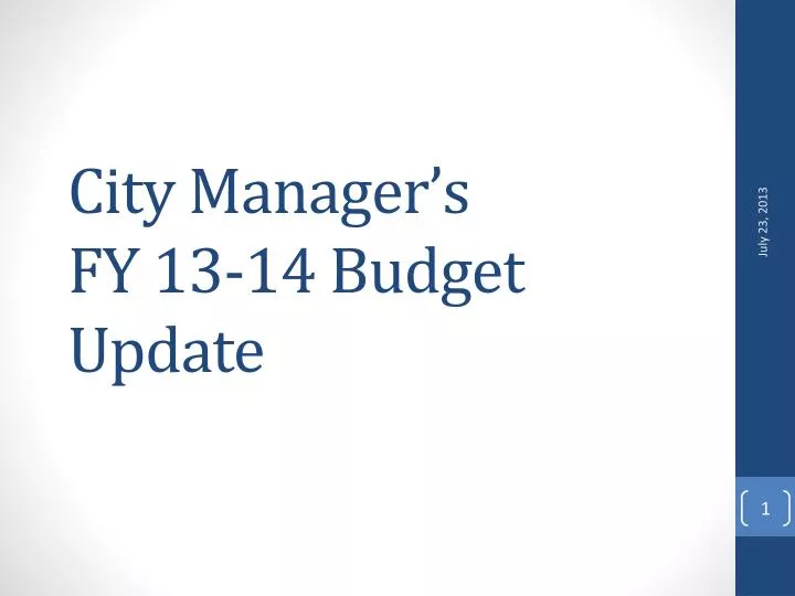 city manager s fy 13 14 budget update