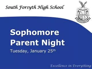 Sophomore Parent Night Tuesday, January 25 th