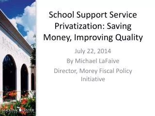 School Support Service Privatization: Saving Money, Improving Quality