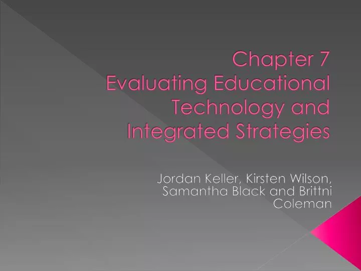 chapter 7 evaluating educational technology and integrated strategies