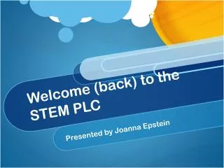 Welcome (back) to the STEM PLC